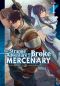 [The Strange Adventure of a Broke Mercenary (Manga) 01] • The Strange Adventure of a Broke Mercenary Vol. 1